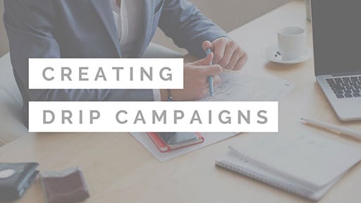 Creating Drip Campaigns